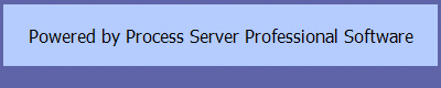 Powered by Process Server Professional Software